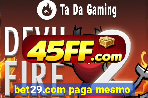 bet29.com paga mesmo